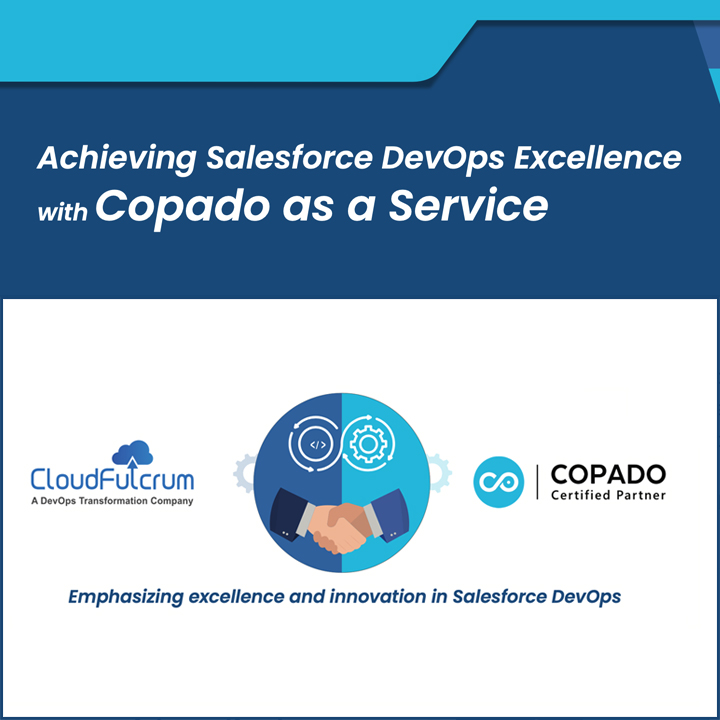 https://www.cloudfulcrum.com/wp-content/uploads/2024/08/Achieving-Salesforce-DevOps-Excellence-with-Copado-as-a-Service.jpg