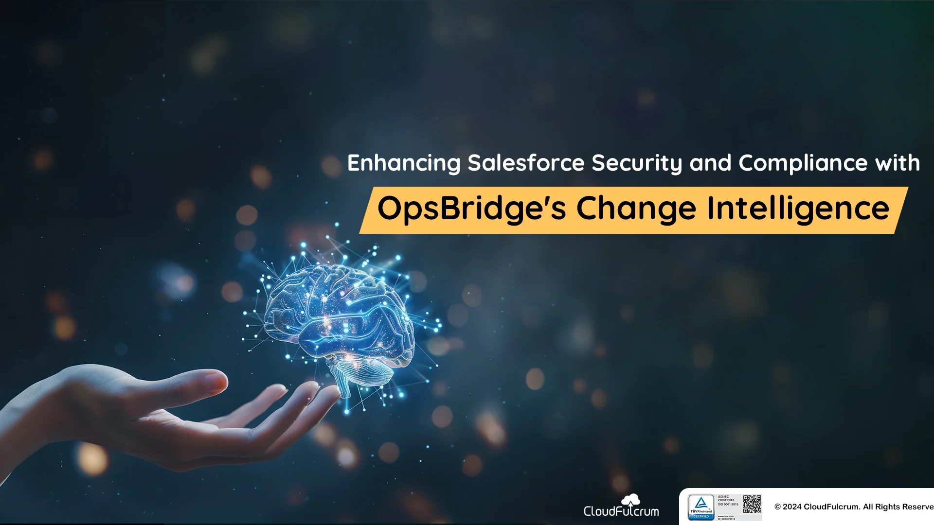 Enhancing Salesforce Security and Compliance with OpsBridge’s Change Intelligence