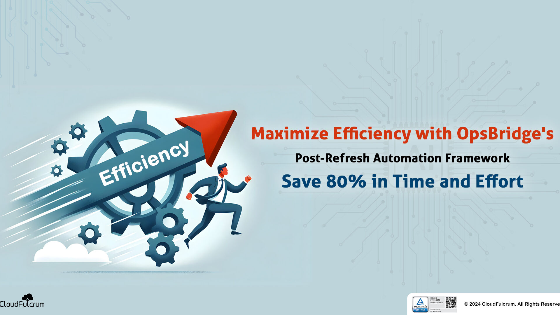 Maximize Efficiency with OpsBridge’s Post-Refresh Automation Framework: Save 80% in Time and Effort